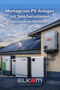 Montage von PV-Anlagen mit Speichersystemen verschiedener Hersteller